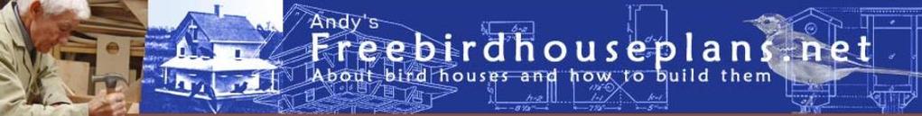 Andys Free Bird House Plans