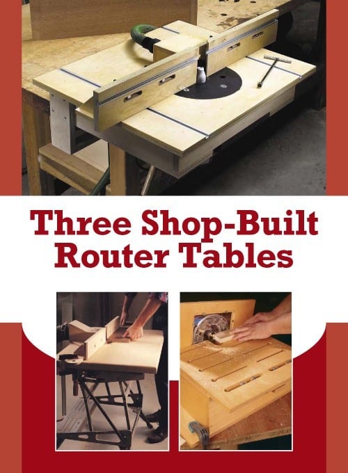 Shop Built Router Tables