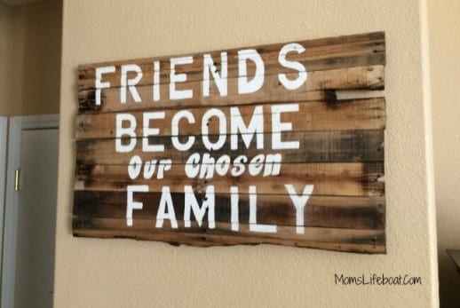 Friends Become Family Wood Sign